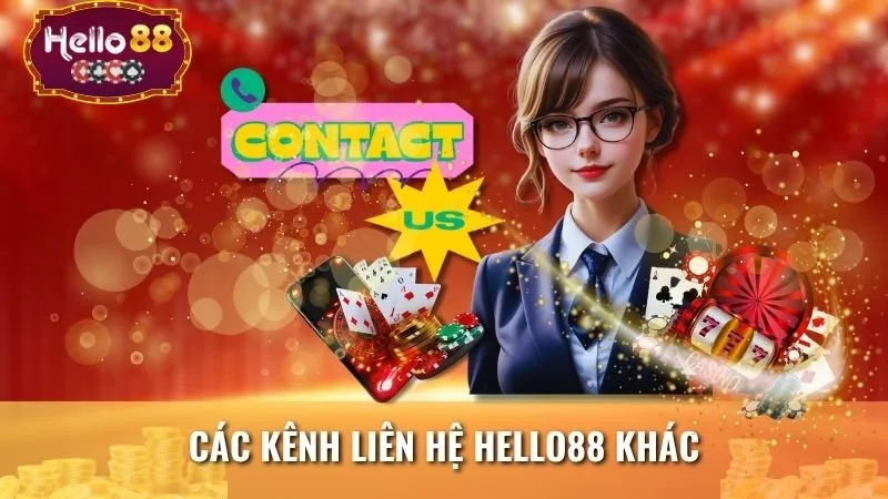 Các kênh liên hệ Hello88 khác
